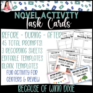 Because of Winn Dixie Task Cards for before, during and after reading