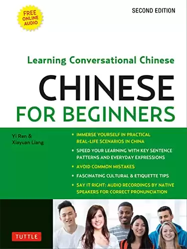 Chinese for Beginners: Learning Conversational Chinese (Fully Romanized and Free Online Audio)