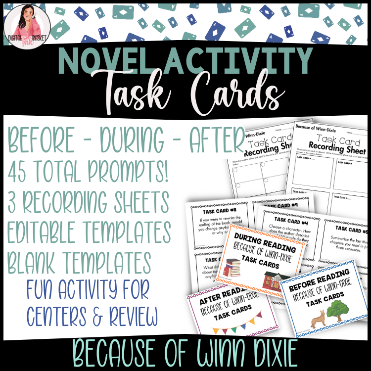 Novel Activity Because of Winn Dixie Task Cards Before, During After Activity Novel Unit 4-6